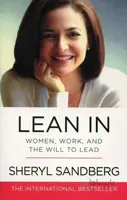 Lean In - Women Work and the Will to Lead