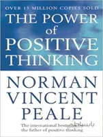 The Power of Positive Thinking قدرت مثبت اندیشی اثر نورمن وینسنت پیل