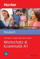 کتاب Wortschatz & Grammatik A1 اثر جمعی از نویسندگان انتشارات Hueber
