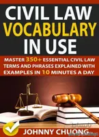 Civil Law Vocabulary In Use Master 350+ Essential