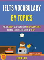 کتاب IELTS Vocabulary By Topics Master 3000+ IELTS Vocabulary