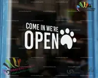استیکر و برچسب دیواری پت شاپ نوشته روی شیشه داخل شوید باز است Come In We're Open Wallstickers کد h1485