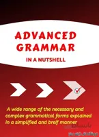 کتاب Advanced Grammat In A Nutshell All the Necessary Grammatical Rules for Academic Purposes Advanced English