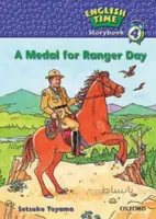 کتاب ENGILISH TIME 4 A MEDAL FOR RANGER DAY اثر SETSUKO TOYAMA انتشارات OXFORD