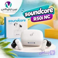 هندزفری بلوتوثی (ایرپاد) آنکر Soundcore R50i NC