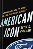 دانلود کتاب American Icon: Alan Mulally and the Fight to Save Ford Motor Company by Bryce G. Hoffman