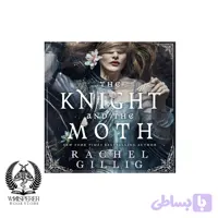 کتاب صوتی The Knight and the Moth: The Stonewater Kingdom, Book 1 شوالیه و پروانه اثر ریچل گیلیگ (انگلیسی)