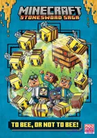 کتاب To Bee Or Not to Bee (Minecraft Stonesword Saga 4) بودن یا نبودنِ زنبور