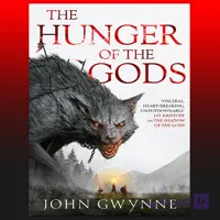 The Hunger of the Gods VOL 2 BY John Gwynne