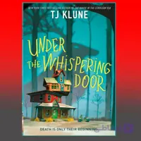 Under the Whispering Door By TJ Klune