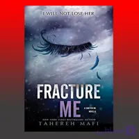 Fracture Me (Shatter Me Book 2) By Tahereh Mafi