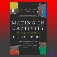 Mating in Captivity: Unlocking Erotic Intelligence