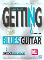 دانلود کتاب آموزش گیتار بلوز | Steve Grieve_Getting Into Blues Guitar