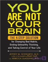 کتاب You Are Not Your Brain (شما مغزتان نیستید) نسخه انگلیسی PDF | جفری ام. شوارتز و ریبکا گلادینگ