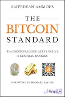 کتاب The Bitcoin Standard: The Decentralized Alternative to Central Banking (استاندارد بیت‌کوین: جایگزینی غیرمتمرکز برای بانکداری مرکزی) نسخه انگلیسی PDF | سیف‌الدین عموص