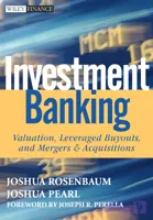 کتاب Investment Banking (بانکداری سرمایه‌گذاری) نسخه PDF انگلیسی | نویسنده Joshua Rosenbaum (جاشوا روزنبام)