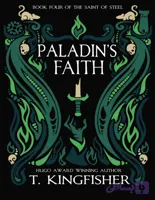 کتاب Paladin’s Faith (ایمان پالادین) نسخه انگلیسی PDF / تی. کینگ‌فیشر