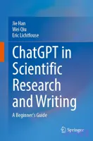کتاب ChatGPT in Research and Writing (چت‌جی‌پی‌تی در پژوهش و نگارش) نسخه انگلیسی PDF | Jie Han, Wei Qiu , Eric Lichtfouse