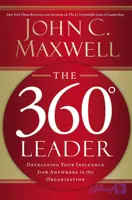 کتاب The 360 Degree Leader (رهبر ۳۶۰ درجه: توسعه نفوذ از هر جایگاه در سازمان) نسخه انگلیسی PDF | John C. Maxwell