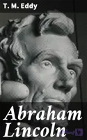 کتاب Abraham Lincoln: A Memorial Discourse نسخه انگلیسی PDF | T. M. Eddy