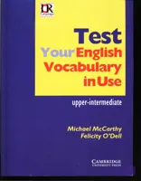 کتاب Test Your English Vocabulary in Use Upper-Intermediate (آزمون واژگان انگلیسی در کاربرد، سطح بالاتر از متوسط) نسخه انگلیسی PDF