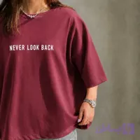 تیشرت باکسی دخترانه زنانه تابستانی مدل Never look back