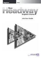 کتاب New Headway English Course: Beginner Test Booklet (دوره زبان انگلیسی نیو هدوی: دفترچه آزمون سطح مبتدی) نسخه انگلیسی PDF