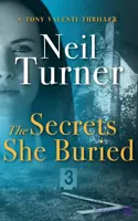 کتاب صوتی رازهایی که او دفن کرد (The Secrets She Buried) نسخه انگلیسی | نیل ترنر
