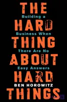 کتاب سخت‌ترین بخش کارهای سخت (The Hard Thing About Hard Things) نسخه انگلیسی PDF | بن هوروویتز