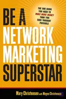 کتاب یک سوپراستار بازاریابی شبکه‌ای باشید (Be a Network Marketing Superstar) نسخه انگلیسی PDF | مری کریستنسن و وین کریستنسن