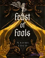 کتاب Feast of Fools (جشن احمق‌ها – از مجموعه شهر منحرف ۲) نسخه انگلیسی PDF | نائومی لاد