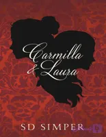 کتاب Carmilla and Laura (کارمیلا و لورا) نسخه انگلیسی PDF | اس. دی. سیمپر