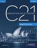 کتاب C21 English for the 21st Century 2 Workbook (انگلیسی برای قرن بیست و یکم 2، کتاب کار) نسخه انگلیسی PDF | سالی اترتون