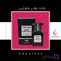تام فورد فاکینگ فبیولس 30 میل؛ عطری جسور، لوکس و متفاوت برای سلیقه‌های خاص