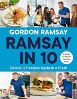 دانلود کتاب آشپزی در ۱۰ دقیقه Ramsay in 10: Delicious Recipes Made in a Flash 2021