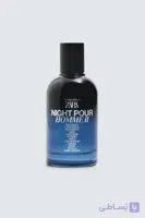 ادکلن مردانه برند زارا نایت پور هوم ZARA NIGHT POUR HOMME II: DARK SPICED EDP 100 ML اورجینال