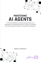کتاب تسلط بر ایجنت‌های هوش مصنوعی – نسخه انگلیسی | Mastering AI Agents