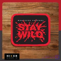 استیکر ۰۷۶۴ (Whatever Happens Stay Wild)