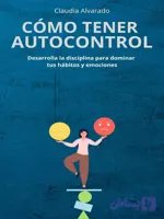 دانلود کتاب Cómo Tener Autocontrol
